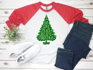 Joy Love Peace Believe Christmas Raglan T-Shirt | Cute Christmas Tree 3/4 Sleeve Holiday Shirt